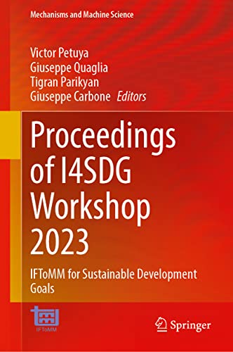 Proceedings of I4SDG Workshop 2023: IFToMM for Sustainable Development Goals (Mechanisms and Machine Science, 134, Band 134)