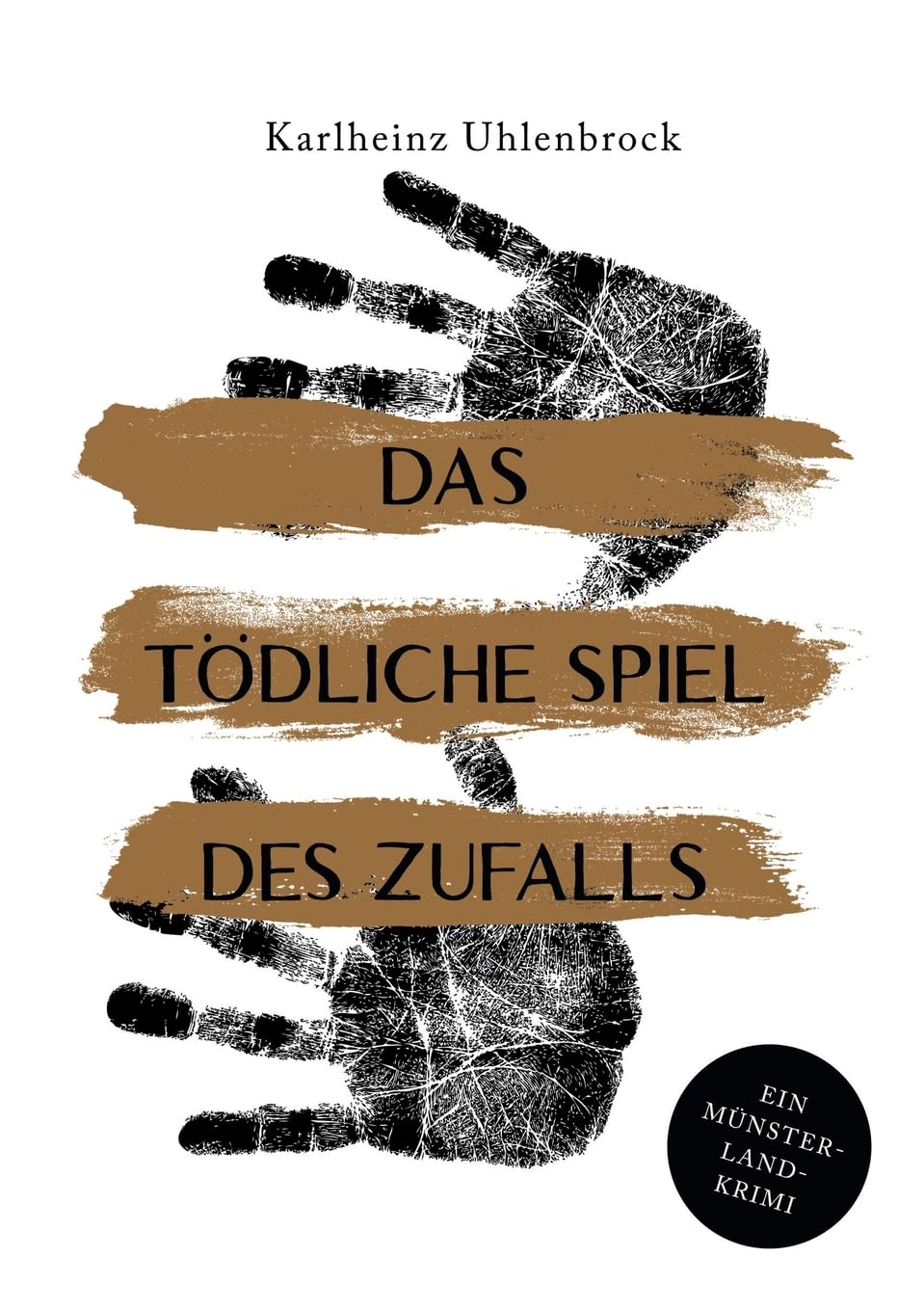 Das tödliche Spiel des Zufalls: Luke Rumphorsts vierter Fall. Ein Münsterland-Krimi
