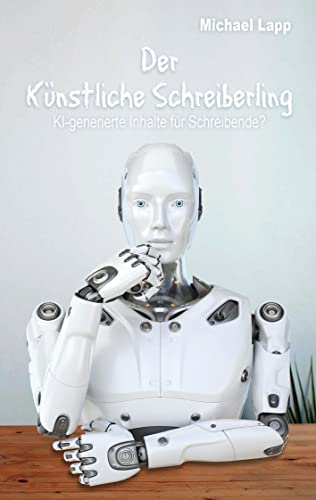 Der Künstliche Schreiberling: KI-generierte Inhalte für Schreibende?