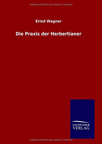 Die Praxis der Herbertianer