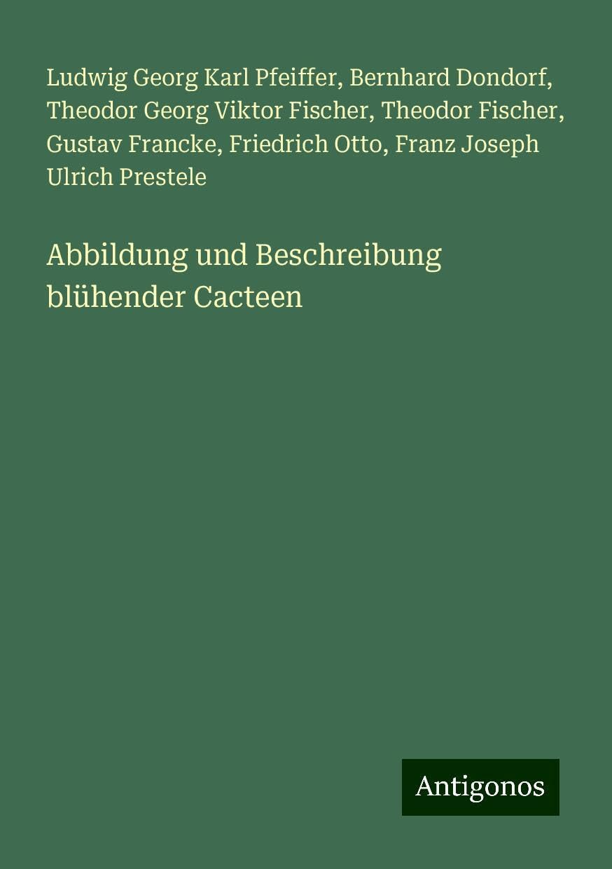 Abbildung und Beschreibung blühender Cacteen