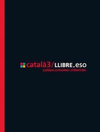 català3/LLIBRE.eso, Llengua catalana i literatura, 3 ESO (Projecte.eso)