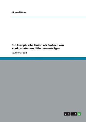 Die Europäische Union als Partner von Konkordaten und Kirchenverträgen