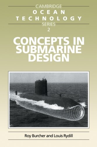 Roy Burcher Concepts In Submarine Design (Cambridge Ocean Technology Series, Band 2)