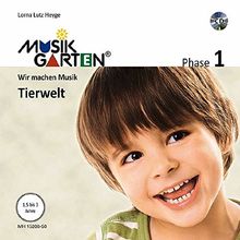 Musikgarten 1 - Tierwelt - Liederheft inkl. CD: Phase 1: Wir machen Musik. Liederheft mit CD. (Musikgarten / Gemeinsam musizieren... für Kleinkinder mit ihren Familien)