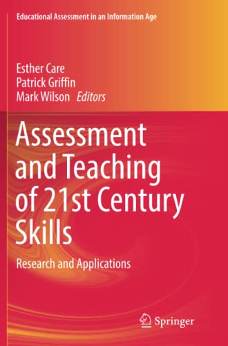 Assessment and Teaching of 21st Century Skills: Research and Applications (Educational Assessment in an Information Age)