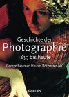 Geschichte der Photographie von 1839 bis heute