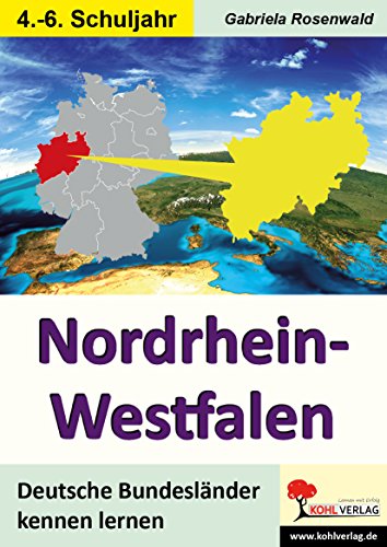 Nordrhein-Westfalen: Deutsche Bundesländer kennen lernen