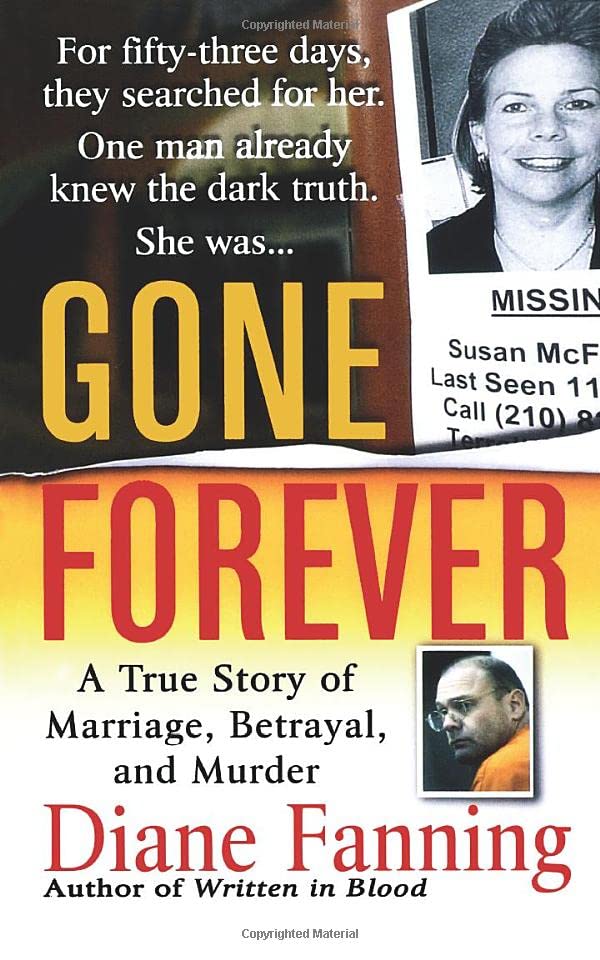 Diane Fanning Gone Forever, A True Story Of Marriage, Betrayal, And Murder