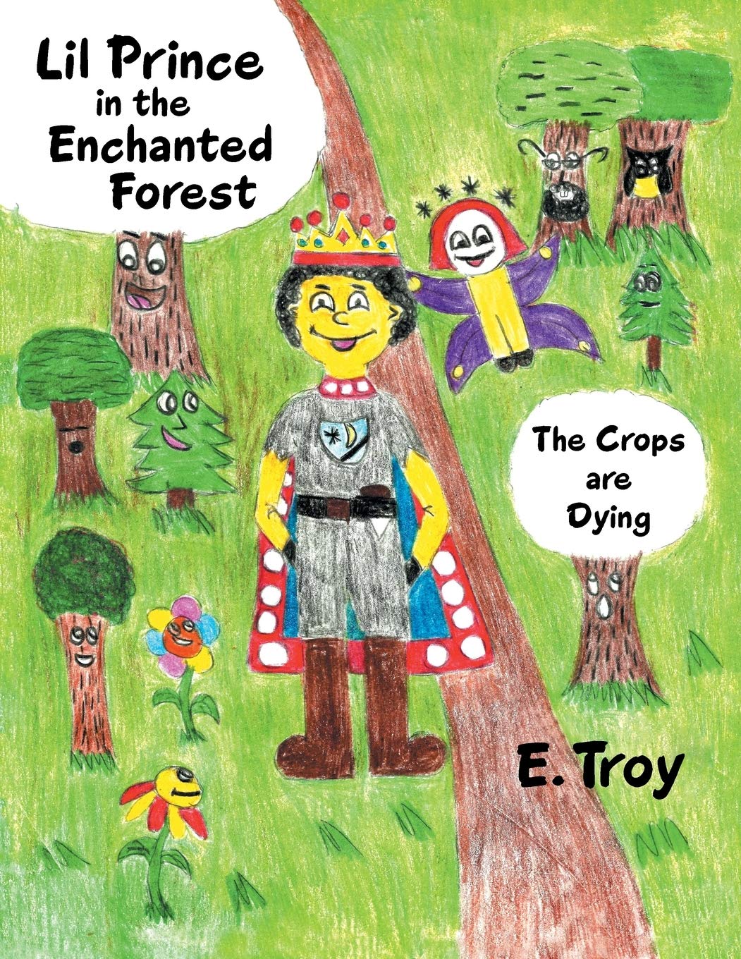 Lil Prince in the Enchanted Forest: The Crops are Dying