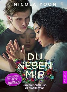 Du neben mir und zwischen uns die ganze Welt: (Filmbuch) von Yoon, Nicola | Buch | Zustand sehr gut