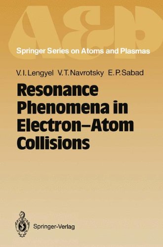 Resonance Phenomena in Electron-Atom Collisions (Springer Series on Atomic, Optical, and Plasma Physics)