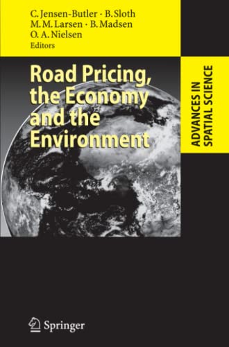 Road Pricing, the Economy and the Environment (Advances in Spatial Science)