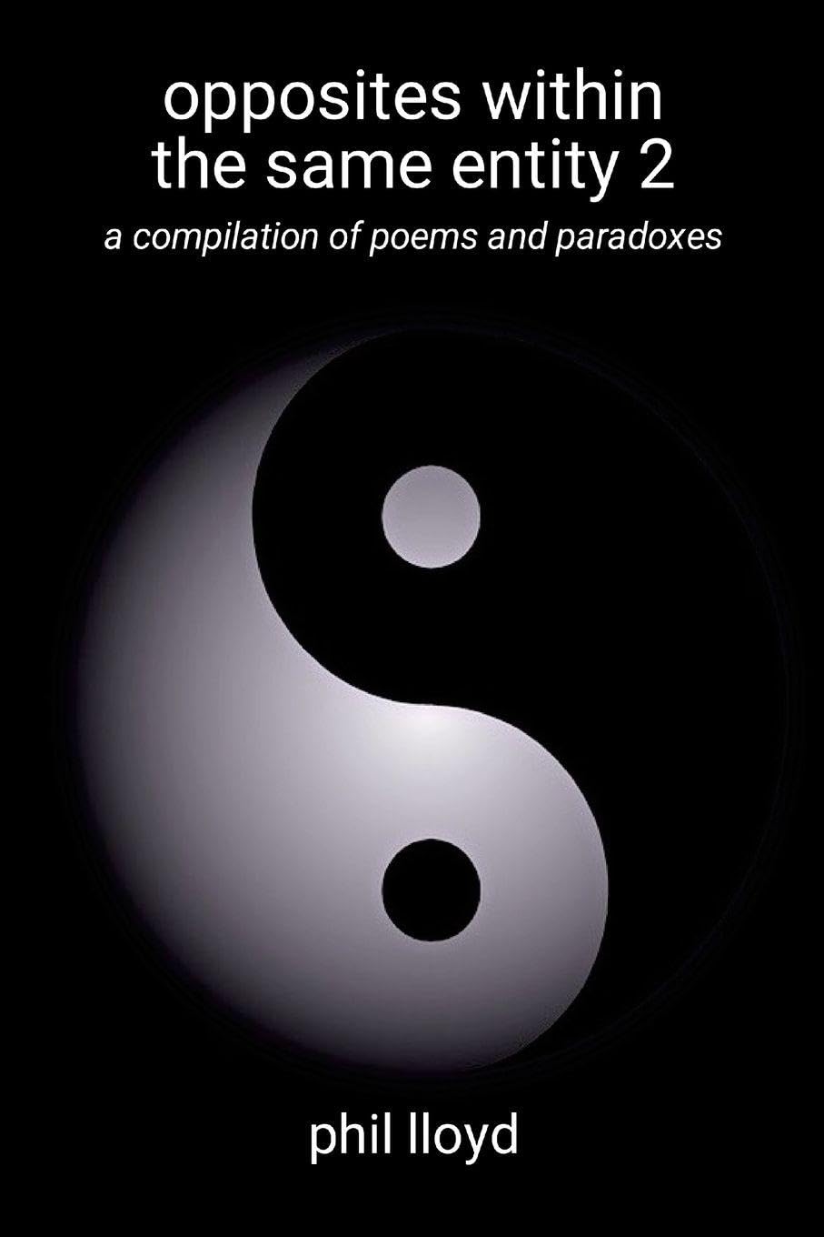 opposites within the same entity 2: second compilation
