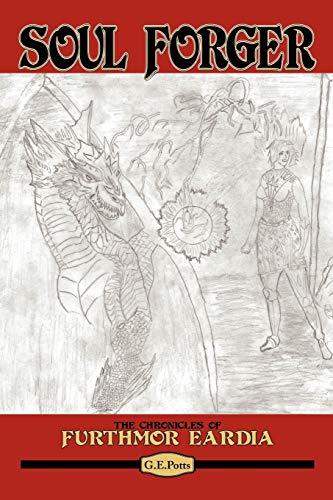 Soul Forger: The Chronicles of Furthmor Eardia