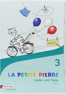LA PETITE PIERRE / Französisch für die Klassen 1 bis 4 - Ausgabe 2016: LA PETITE PIERRE - Ausgabe 2016: CD Lieder und Texte 3