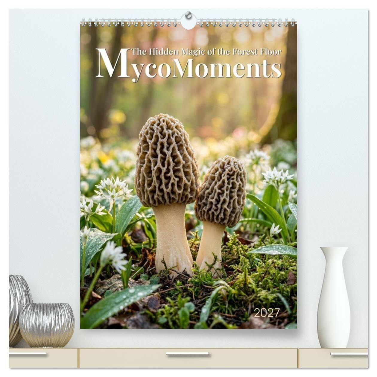 MycoMoments (High Quality Premium Wall Calendar 2027 DIN A2 portrait),CALVENDO 12 Month Wall Calendar