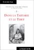Souvenirs d'un voyage dans la Tartarie, le Tibet et la Chine. Vol. 1. Souvenirs d'un voyage dans la Tartarie et le Tibet