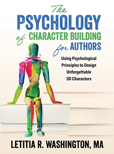 The Psychology of Character Building for Authors (The Author Psychology)