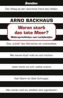 Woran starb das tote Meer?: Widersprüchliches zum Lach(denk)en: WidersprÃ1/4chliches zum Lach(denk)en