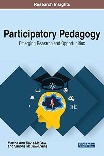Participatory Pedagogy: Emerging Research and Opportunities