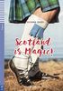 Scotland is Magic!: Buch + Audio-CD (Teen ELI Readers)