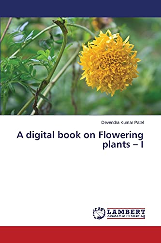 A digital book on Flowering plants – I