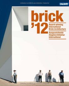 brick '12: Ausgezeichnete Ziegelarchitektur international