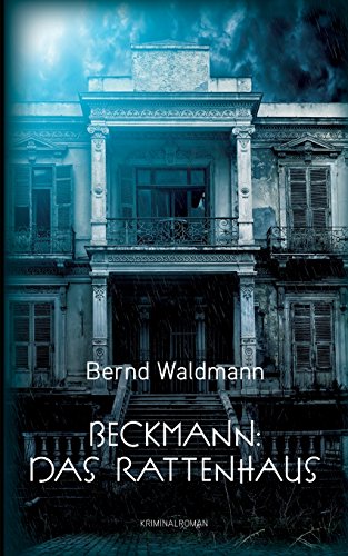 Beckmann: Das Rattenhaus
