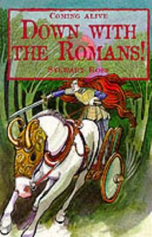 Down With the Romans (Coming Alive Series)