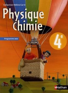 Physique chimie 4e : programme 2007, livre de l'élève