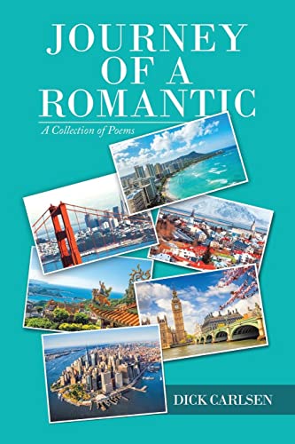 Journey of a Romantic: A Collection of Poems