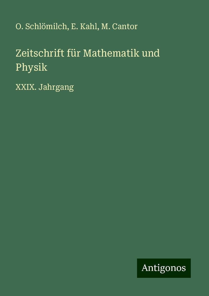 Zeitschrift für Mathematik und Physik: XXIX. Jahrgang