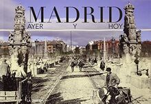 Madrid ayer y hoy