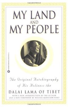 My Land and My People: The Original Autobiography of His Holiness the Dalai Lama of Tibet