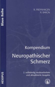 Kompendium Neuropathischer Schmerz - Ein praxisorientierter Leitfaden