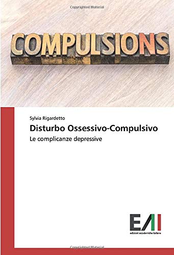 Disturbo Ossessivo-Compulsivo: Le complicanze depressive