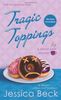Tragic Toppings: A Donut Shop Mystery (Donut Shop Mysteries (Paperback))