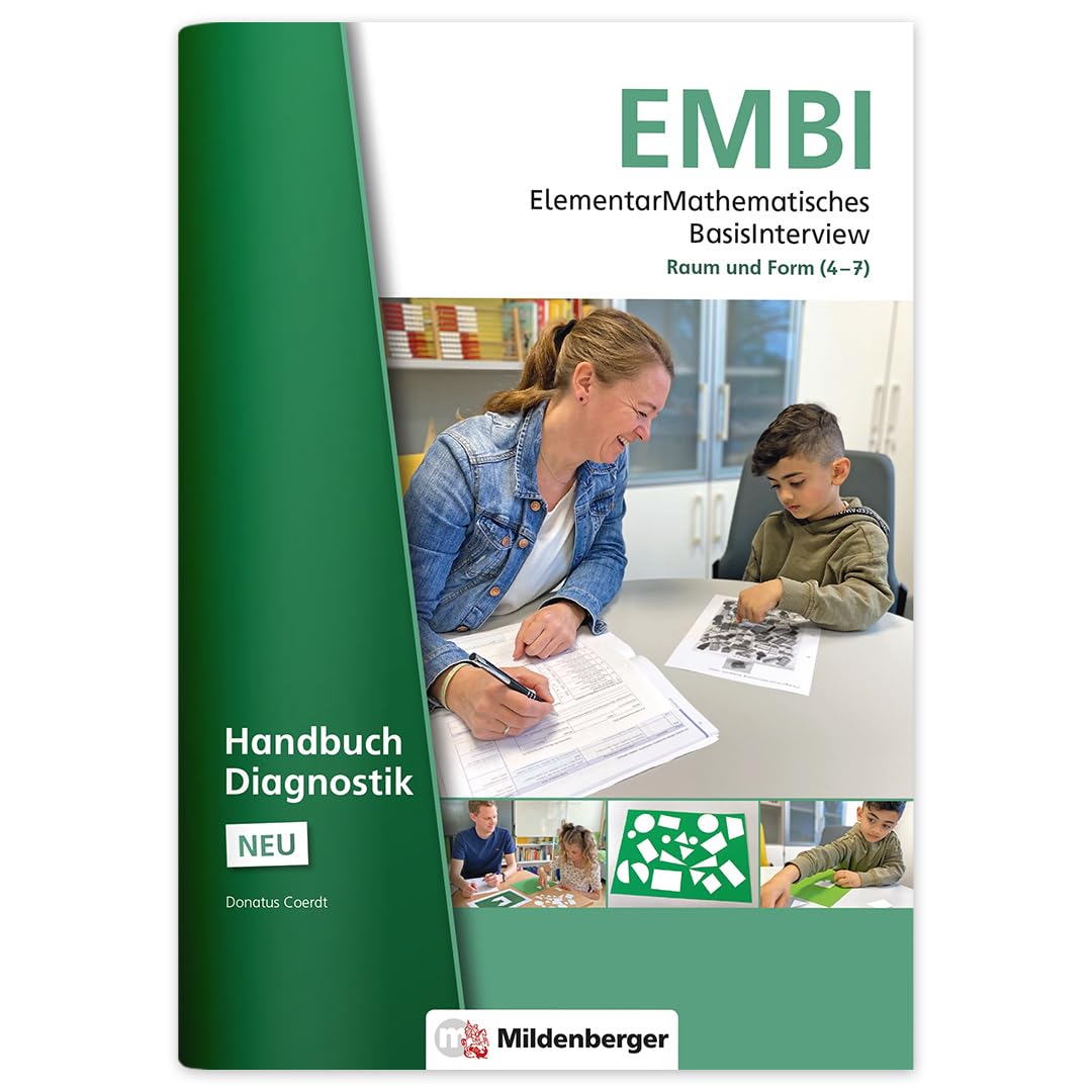 ElementarMathematisches BasisInterview (EMBI) · Raum und Form · Handbuch Diagnostik – Neubearbeitung (EMBI - Raum und Form ElementarMathematisches Basisinterview - Neubearbeitung)