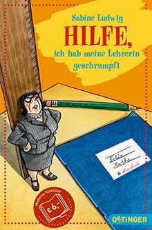 Hilfe, ich hab meine Lehrerin geschrumpft von Ludwig, Sabine | Buch | Zustand sehr gut