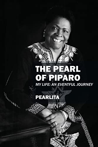 The Pearl of Piparo: My Life: An Eventful Journey