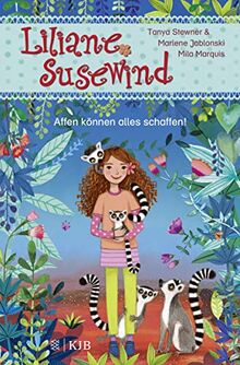 Liliane Susewind – Affen können alles schaffen! (Liliane Susewind ab 6, Band 17)