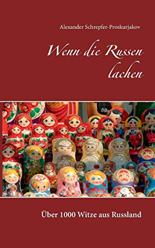 Wenn die Russen lachen: Über 1000 Witze aus Russland