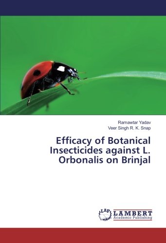 Efficacy of Botanical Insecticides against L. Orbonalis on Brinjal