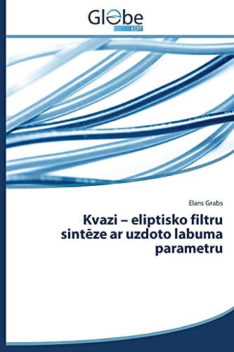 Kvazi - eliptisko filtru sinteze ar uzdoto labuma parametru