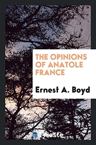 The opinions of Anatole France