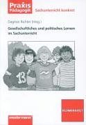 Gesellschaftliches und politisches Lernen im Sachunterricht