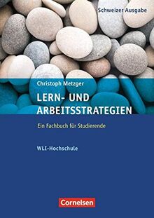 Lern- und Arbeitsstrategien - WLI-Hochschule: Fachbuch mit eingelegtem Fragebogen (12. Auflage)