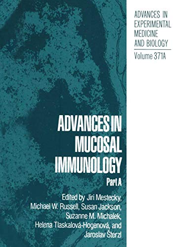 Advances in Mucosal Immunology: Part A (Advances In Experimental Medicine And Biology) (Advances in Experimental Medicine and Biology, 371, Band 371)