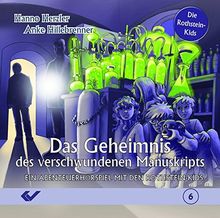 Das Geheimnis des verschwundenen Manuskripts: Ein Abenteuerhörspiel mit den Rothstein-Kids